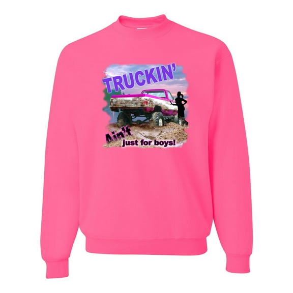 Wild Bobby, Truckin Ain't Just For Boys, Cars and Trucks, Unisex Crewneck Graphic Sweatshirt, Neon Pink, XX-Large