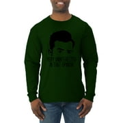 Wild Bobby, Uninterested in Opinion Schitt's David Quote, Pop Culture, Men Long Sleeve Shirt, Forest Green, Small