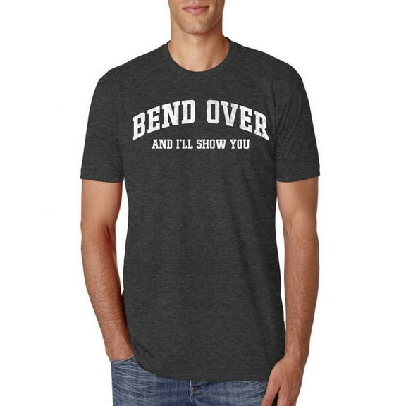 Wild Bobby Vintage Movie Quote Bend Over And I'll Show You Men Premium Tri Blend T-Shirt, Vintage Black, Small