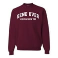 thumbnail image 1 of Wild Bobby Vintage Movie Quote Bend Over And I'll Show You Unisex Crewneck Sweatshirt, Maroon, Small, 1 of 6