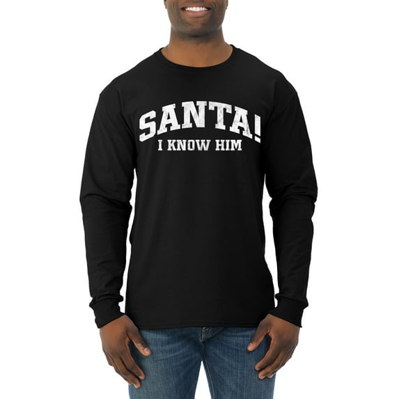 Wild Bobby Vintage Movie Quote Santa! I Know Him Men Long Sleeve Shirt, Black, Small