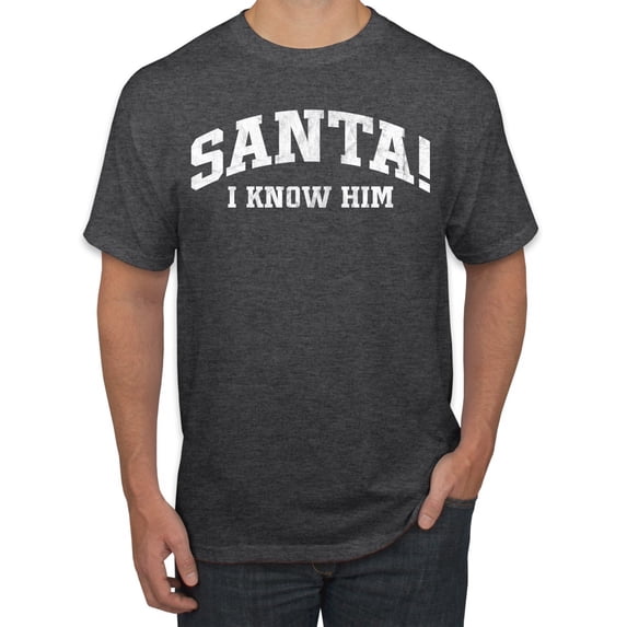 Wild Bobby Vintage Movie Quote Santa! I Know Him Men T-Shirt, Heather Black, 5X-Large