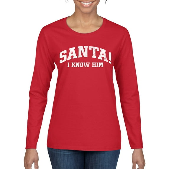 Wild Bobby Vintage Movie Quote Santa! I Know Him Women Graphic Long Sleeve T-Shirt, Red, XX-Large