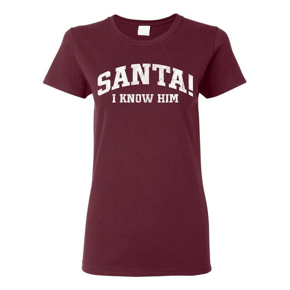 Wild Bobby Vintage Movie Quote Santa! I Know Him Women Graphic T-Shirt, Maroon, Large