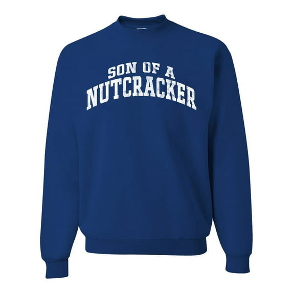 Wild Bobby Vintage Movie Quote Son Of A Nutcracker Unisex Crewneck Sweatshirt, Royal, Large