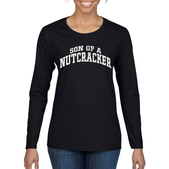 Wild Bobby Vintage Movie Quote Son Of A Nutcracker Women Graphic Long Sleeve T-Shirt, Black, Small