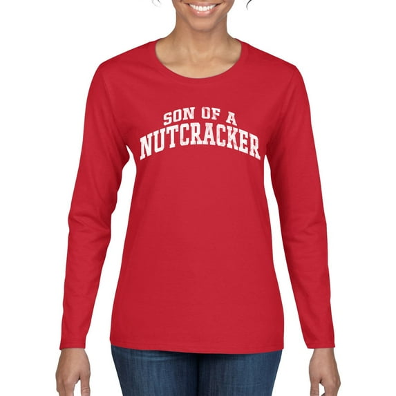 Wild Bobby Vintage Movie Quote Son Of A Nutcracker Women Graphic Long Sleeve T-Shirt, Red, Medium