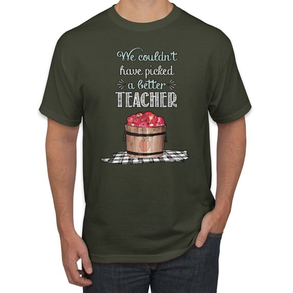 Wild Bobby, We Couldn't Have Picked a Better Teacher Apple Basket Pop Culture Men's Graphic T-Shirt, Military Green, 3XL