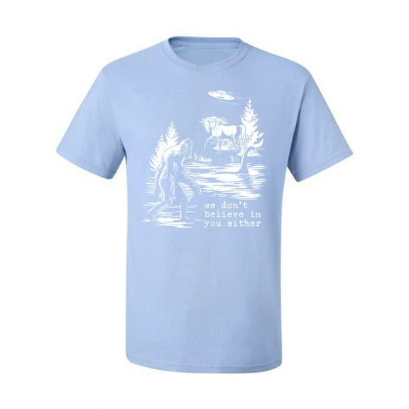 Wild Bobby We Don't Believe Either Bigfoot Unicorns Men Tee