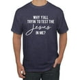 thumbnail image 1 of Wild Bobby Why Y'all Tryin' to Test the Jesus in Me? Inspirational/Christian Men Graphic Tee, Vintage Heather Navy, Large, 1 of 5
