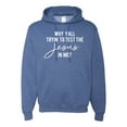 thumbnail image 1 of Wild Bobby Why Y'all Tryin' to Test the Jesus in Me? Inspirational/Christian Unisex Graphic Hoodie Sweatshirt, Vintage Heather Blue, 3X-Large, 1 of 5