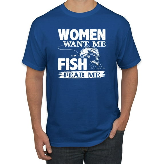 Wild Bobby, Woman Want Me Fish Fear Me, Fishing, Men Graphic Tees, Royal, X-Large