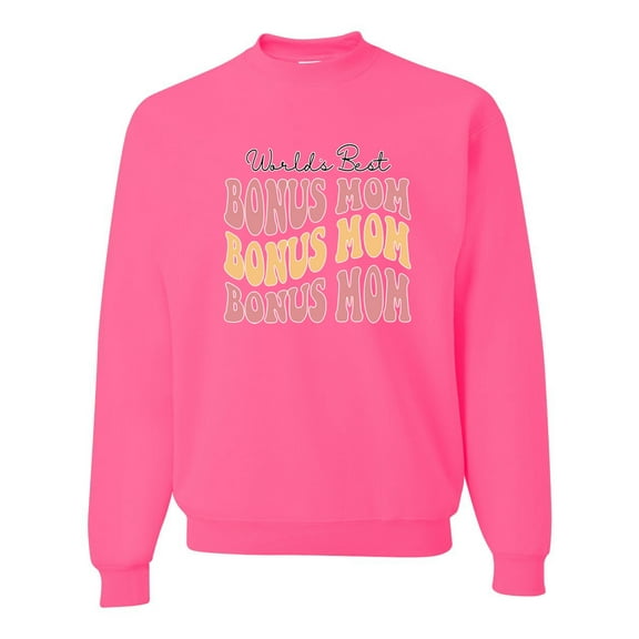 Wild Bobby, World's Best Bonus Mom Mother's Day Unisex Crewneck Sweatshirt, Neon Pink, X-Large