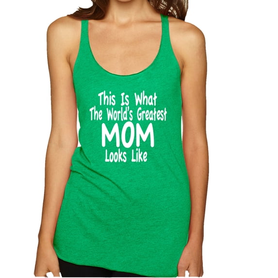 Wild Bobby, World's Greatest Mom Looks Like Mother's Day Tri-Blend Racerback Tank Top, Envy, Small