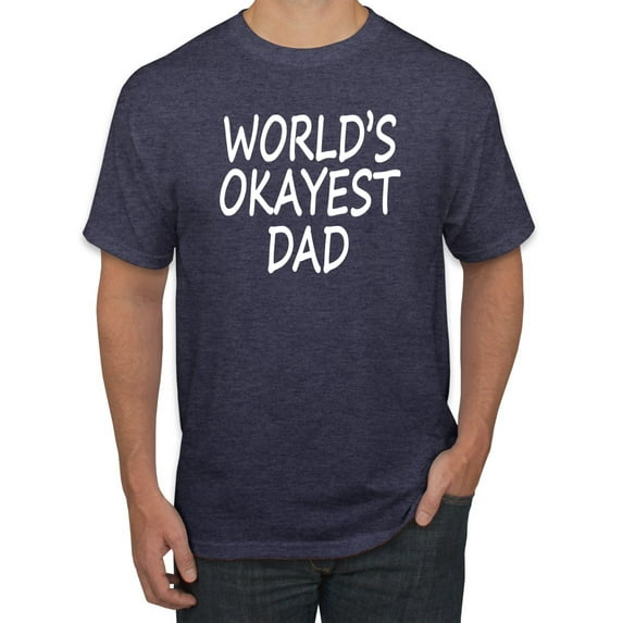Wild Bobby,World's Okayest Dad Gift, Father's Day, Men Graphic Tees, Vintage Heather Navy, 5XL