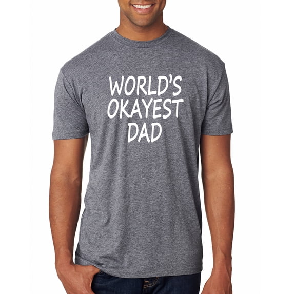 Wild Bobby,World's Okayest Dad Gift, Father's Day, Men Premium Tri Blend Tees, Premium Heather, Small