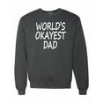thumbnail image 1 of Wild Bobby,World's Okayest Dad Gift, Father's Day, Unisex Crewneck Graphic Sweatshirt, Heather Black, Large, 1 of 3