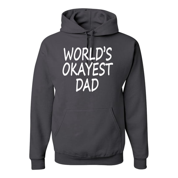 Wild Bobby,World's Okayest Dad Gift, Father's Day, Unisex Graphic Hoodie Sweatshirt, Charcoal, 3XL