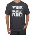 thumbnail image 1 of Wild Bobby,Worlds Okayest Father Gift for Father Dad Husband, Father's Day, Men Graphic Tees, Charcoal, Large, 1 of 3