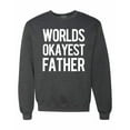 thumbnail image 1 of Wild Bobby,Worlds Okayest Father Gift for Father Dad Husband, Father's Day, Unisex Crewneck Graphic Sweatshirt, Heather Black, Small, 1 of 3