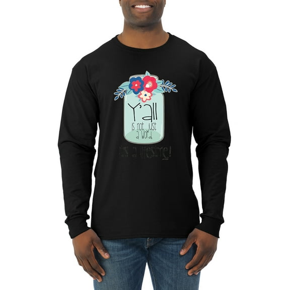Wild Bobby, Y'all Is Not Word It's A Word Southern Artsy Jar with Flowers Pop Culture Mens Long Sleeve Shirt, Black, 3XL