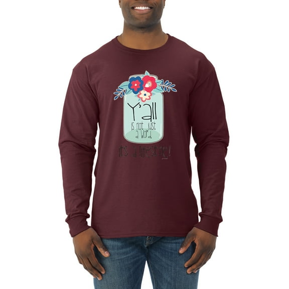 Wild Bobby, Y'all Is Not Word It's A Word Southern Artsy Jar with Flowers Pop Culture Mens Long Sleeve Shirt, Maroon, X-Large