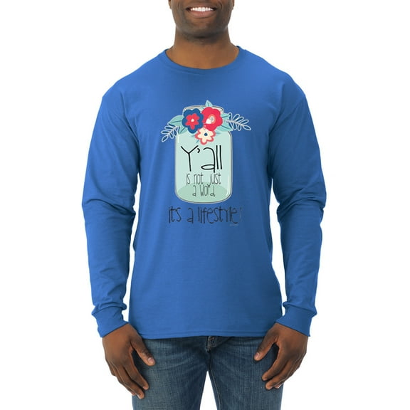 Wild Bobby, Y'all Is Not Word It's A Word Southern Artsy Jar with Flowers Pop Culture Mens Long Sleeve Shirt, Royal, X-Large