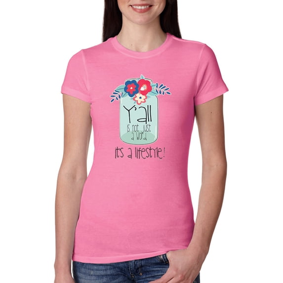 Y'all Is Not Word It's A Word Southern Artsy Jar with Flowers Pop Culture Womens Slim Fit Junior Tee, Hot Pink, Medium