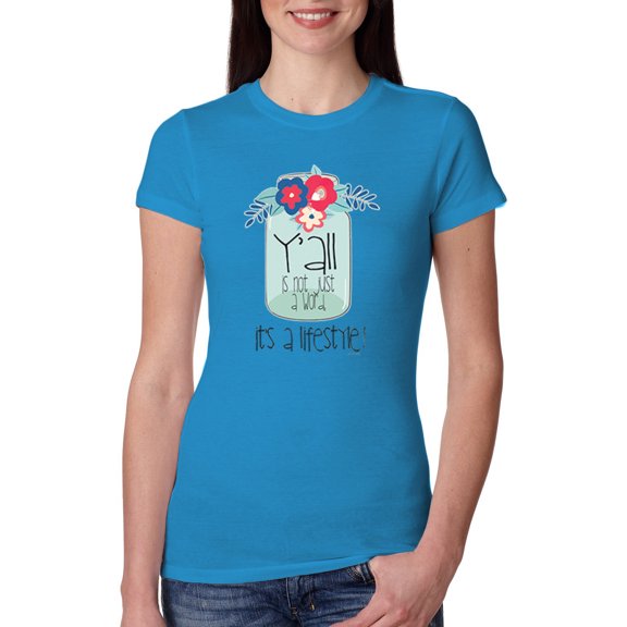 Wild Bobby, Y'all Is Not Word It's A Word Southern Artsy Jar with Flowers Pop Culture Womens Slim Fit Junior Tee, Turquoise, 2XL