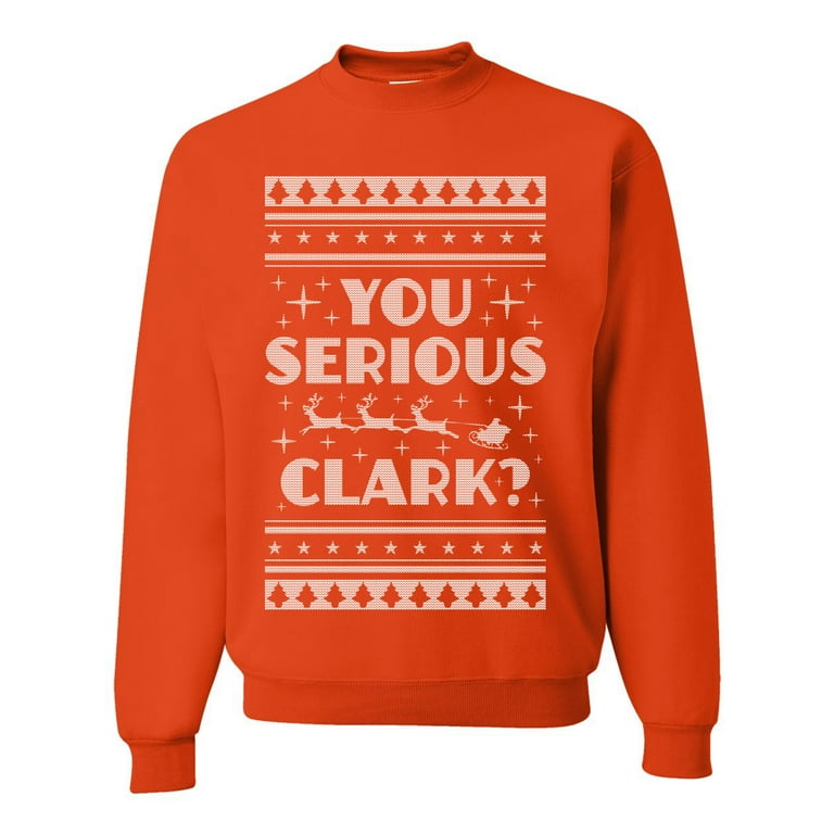 Unique Graphics Ugly Christmas Sweater You Serious Clark T-Shirt Unique Graphics Ugly Christmas Sweater You Serious Clark T-Shirt