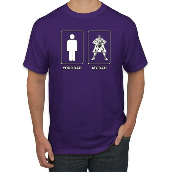 Wild Bobby,Your Dad My Dad Funny Superhero Daddy Husband Father Gift, Father's Day, Men Graphic Tees, Purple, Medium