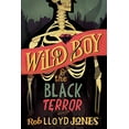 thumbnail image 1 of Pre-Owned Wild Boy and the Black Terror (Hardcover) 0763662534 9780763662530, 1 of 1