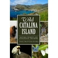 thumbnail image 1 of Natural History Wild Catalina Island: Natural Secrets and Ecological Triumphs, (Paperback), 1 of 1