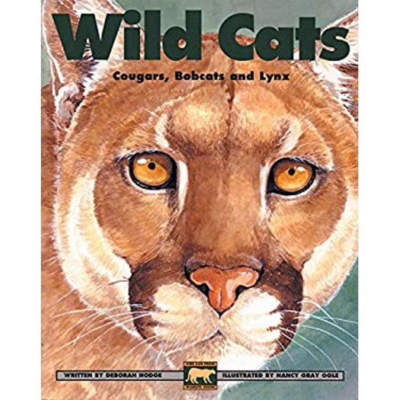 Pre-Owned Wild Cats : Cougars, Bobcats and Lynx (Paperback) 9781550743579