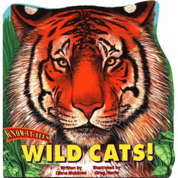 Pre-Owned Wild Cats! (Know-It-All Series) (Paperback) 076810095X 9780768100952