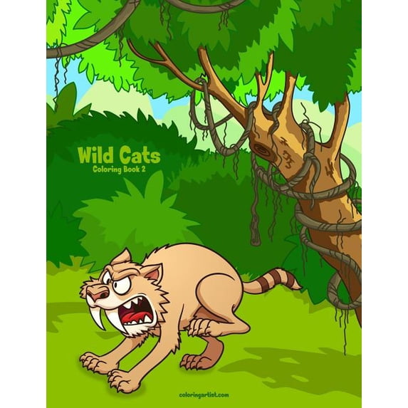 Wild Cats Wild Cats Coloring Book 2, Book 2, (Paperback)