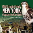 thumbnail image 1 of Wild Central Park, New York; Crossroad of the World: Central Park-Centric, 1 of 1
