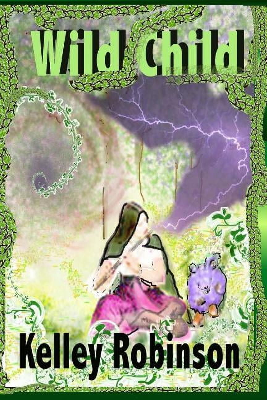 Wild Child : Book Two; The Magic of Lo (Paperback)