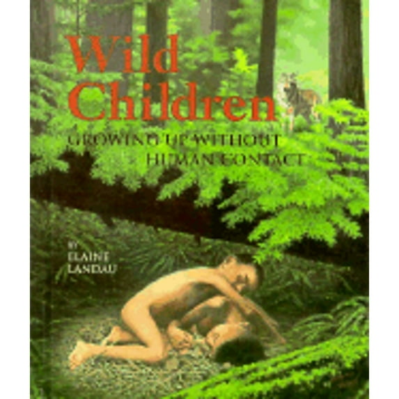 Pre-Owned Wild Children (Hardcover 9780531202562) by Elaine Landau