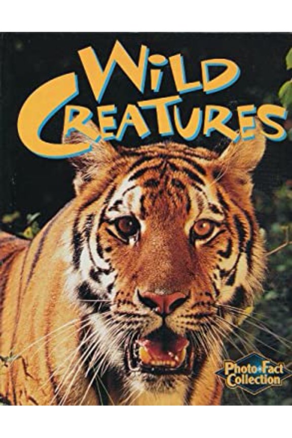 Pre-Owned Wild Creatures (Photo Fact Collection) (Unknown) 1588652270 9781588652270