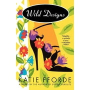 Wild Designs: A Novel by the Author of Stately Pursuits (Paperback)