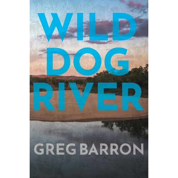 Wild Dog River, (Paperback)