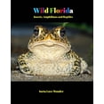 thumbnail image 1 of Wild Florida: Insects, Amphibians and Reptiles, (Paperback), 1 of 1