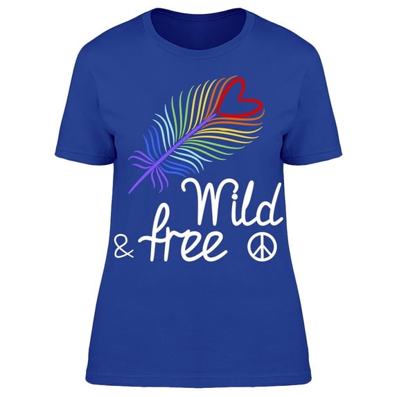 Wild Free Rainbow Feather T-Shirt Women -Image by Shutterstock, Female Medium