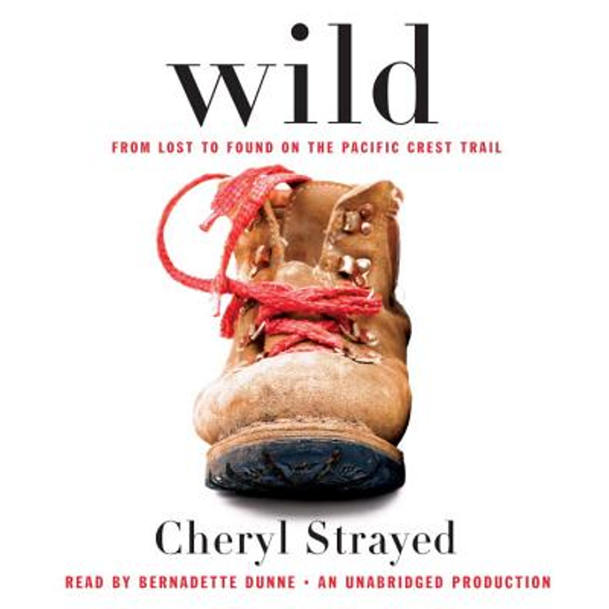 Pre-Owned Wild: From Lost to Found on the Pacific Crest Trail (Audiobook 9780307970299) by Cheryl Strayed, Bernadette Dunne