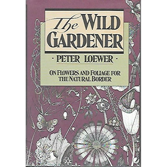 Pre-Owned Wild Gardener (Hardcover) 0811708853 9780811708852