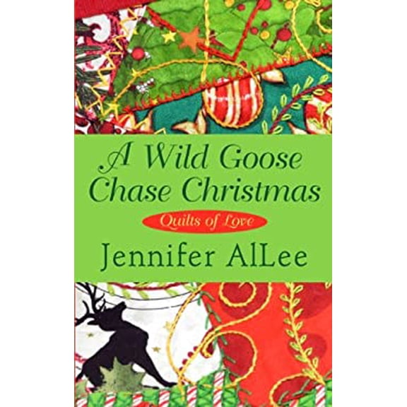 Pre-Owned A Wild Goose Chase Christmas Thorndike Press large print clean reads: Quilts of Love Hardcover Jennifer AlLee