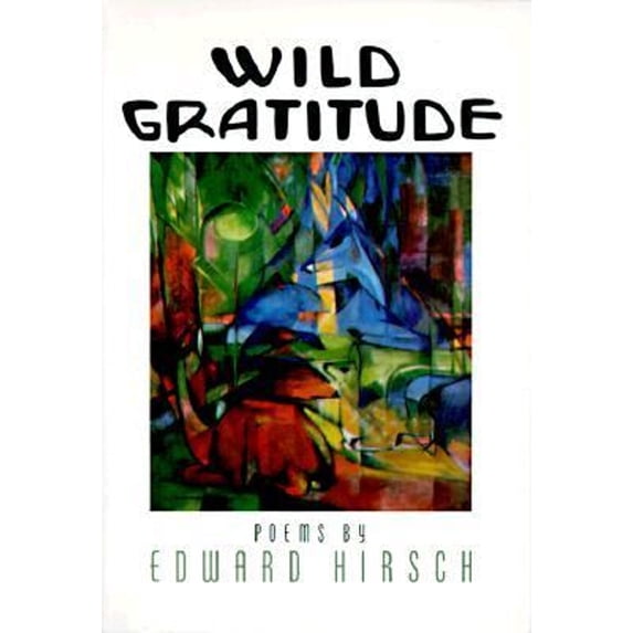 Pre-Owned Wild Gratitude (Paperback) 0394741536 9780394741536