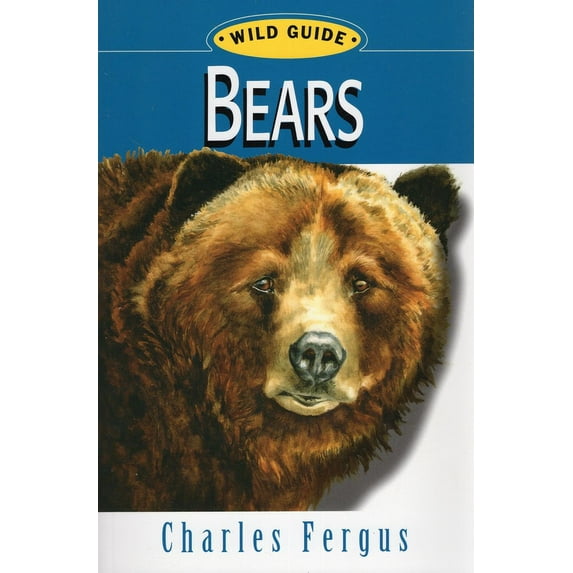 Wild Guide Series: Bears : Wild Guide (Paperback)