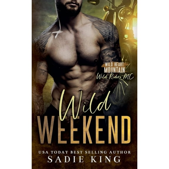 Wild Heart Mountain: Wild Riders MC Wild Weekend, Book 11, (Paperback)